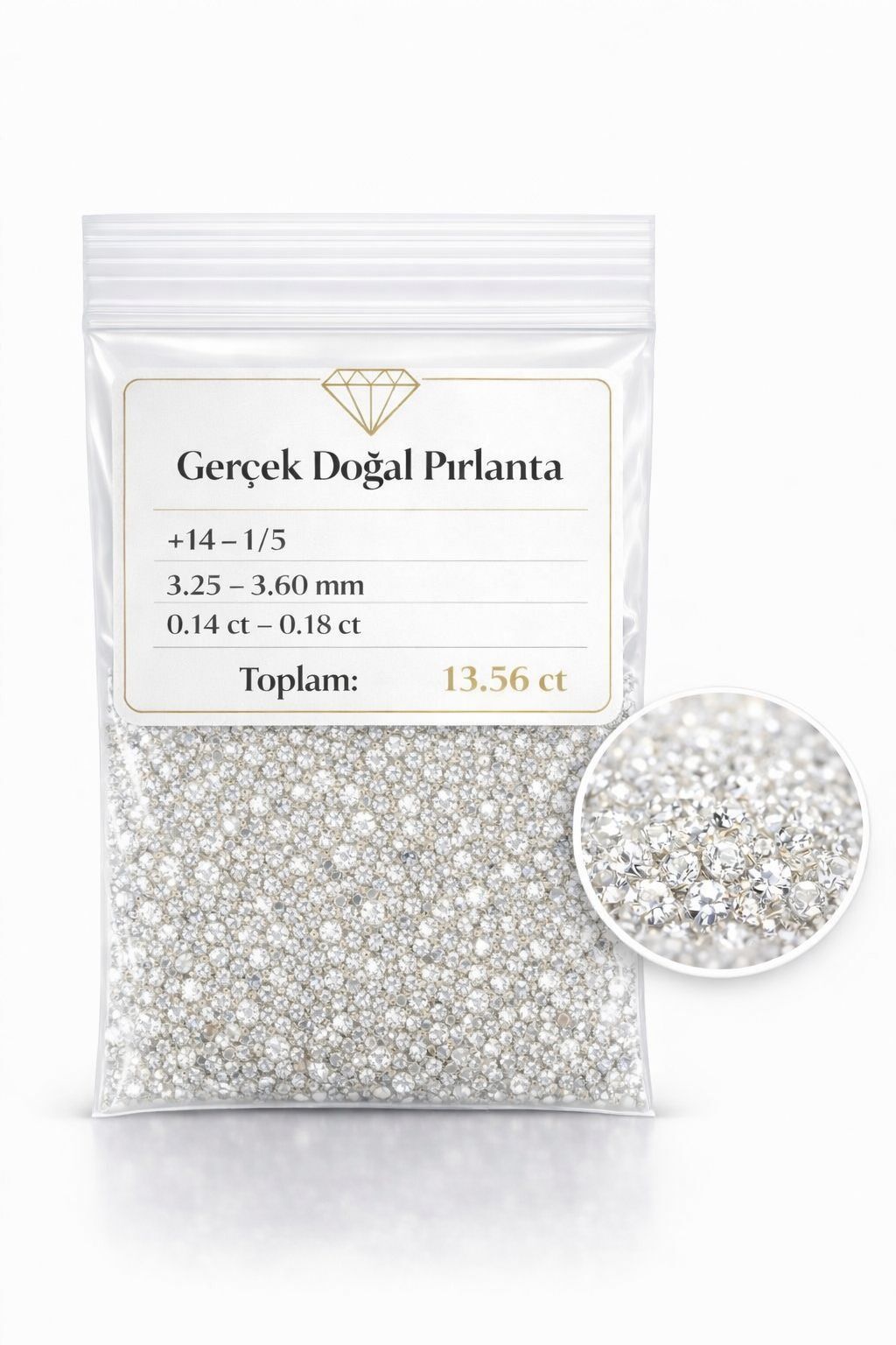 3.25mm - 3.60 mm arası +14 - 1/5  0.14 - 0.18 ct arası Çıplak Natural Pırlanta